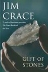 Jim Crace - The Gift of Stones