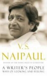 V Naipaul, V.S. Naipaul - A Writer's People
