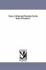 George Bush - Notes, Critical and Practical, On the Book of Numbers