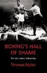 Thomas Myler - Boxing''s Hall of Shame