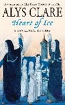 Alys Clare, Clare Alys, Elizabeth Harris - Heart of Ice