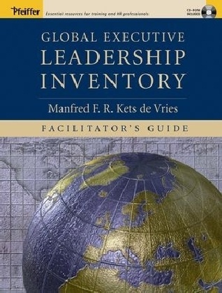 Manfred F R Kets de Vries, Manfred F. R. Kets De Vries, Manfred F. r. kets De Vries, Manfred F.r.kets De Vries,  VRIES MANFRED F R KETS DE - Global Executive Leadership Inventory (Geli), Facilitator''s Guide Set - Facilitator''s Guide