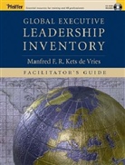 Manfred F R Kets de Vries, Manfred F. R. Kets de Vries, Manfred F. r. kets De Vries, Manfred F.r.kets De Vries, VRIES MANFRED F R KETS DE - Global Executive Leadership Inventory (Geli), Facilitator''s Guide Set