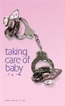 Kelly, Dennis Kelly - Taking Care Of Baby
