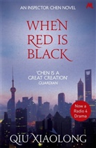 Xiaolong Qiu, QIU XIAOLONG, Qiu Xiaolong - When Red Is Black