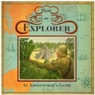 Dugald Steer, Milivoj Ceran, Alastair Graham, Nick Hardcastle - How to Be an Explorer