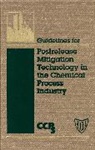 CCPS, Ccps (Center For Chemical Process Safety, CCPS (Center for Chemical Process Safety), Center for Chemical Process Safety (Ccps, Center for Chemical Process Safety (CCPS) - Guidelines for Postrelease Mitigation Technology in the Chemical Process Industry
