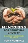 Tony Horsfall - Mentoring for Spiritual Growth