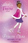 Vivian French, Sarah Gibb, Sarah Gibb - The Tiara Club: Princess Olivia and the Velvet Cloak