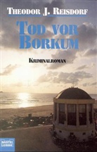 Theodor J Reisdorf, Theodor J. Reisdorf - Tod vor Borkum