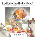 Mick Inkpen - Lullabyhullaballoo