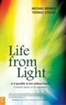 Thomas Stockli, Thomas Stöckli, Michael Werner - Life from Light
