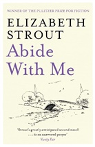 Elizabeth Strout - Abide With Me