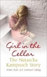 Allan Hall, Allan Leidig Hall, Hall Allan, Allan Hall And Michael Leidig, Michael Leidig, Michael Hall Leidig... - Girl in the Cellar - The Natascha Kampusch Story