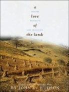 John F. Hart, John Fraser Hart, John C. (EDT)/ Hart Hudson, John C. Hudson - A Love of the Land