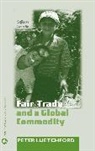 Pete Luetchford, Peter Luetchford, Luetchford Peter - Fair Trade and a Global Commodity