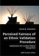 David B. Oxendine - Perceived Fairness of an Ethnic Validation Procedure
