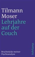 Tilmann Moser - Lehrjahre auf der Couch