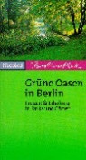 Marina Goertz - Grüne Oasen in Berlin