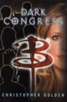 Christopher Golden - Dark Congress