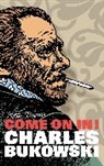 Charles Bukowski, John Martin - Come on in! New Poems