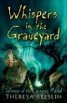 Theresa Breslin - Whispers in the Graveyard