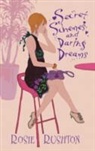 Rosie Rushton - Secret Schemes and Daring Dreams