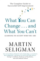 Martin Seligman, Martin E P Seligman, Martin E. P. Seligman, Seligman Martin - What You Can Change and What You Can't