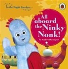 BBC, In the Night Garden - In the Night Garden: All Aboard the Ninky Nonk
