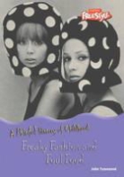 John Townsend - Freaky Fashion and Foul Food