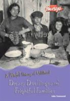 John Townsend - Dreary Dwellings and Frightful Families