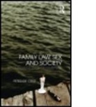 Peter De Cruz, Cruz de, Peter De Cruz, Peter (Liverpool John Moores University De Cruz, Richard De Neufville - Family Law, Sex and Society