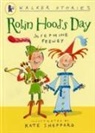 Josephine Feeney, Kate Sheppard - Robin Hood''s Day