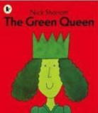 Nick Sharratt, Sharratt Nick - Green Queen