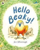 Jez Alborough - Hello Beaky!