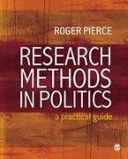 Roger Pierce, Pierce Roger - Research Methods in Politics A Practical Guide