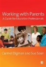 Carmel Digman, Carmel Soan Digman, Carmel/ Soan Digman, Sue Soan - Working With Parents