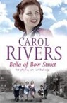Carol Rivers, Rivers Carol - Bella of Bow Street
