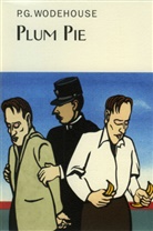 P G Wodehouse, P. G. Wodehouse, P.G. Wodehouse - Plum Pie