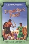 Andrew Davidson, Caroline Lawrence - Trimalchio's Feast