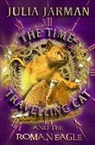 Julia Jarman - The Time-Travelling Cat and the Roman Eagle