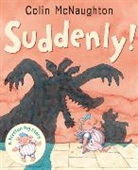 Colin Mcnaughton - Suddenly