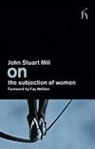 John Stuart Mill, Mill John Stuart - On the Subjection of Women