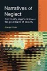 Jacqui Karn, Jacqui (London School of Economics Karn, Jacqui (Lse) Karn, KARN JACQUI LSE - Narratives of Neglect
