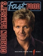 Gordon Ramsay - Gordon Ramsay's Fast Food