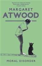 Margaret Atwood - Moral Disorder