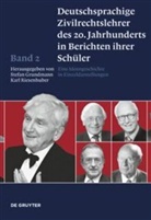 Stefa Grundmann, Stefan Grundmann, Riesenhuber, Riesenhuber, Karl Riesenhuber - Deutschsprachige Zivilrechtslehrer des 20. Jahrhunderts in Berichten ihrer Schüler - Band 2: Deutschsprachige Zivilrechtslehrer des 20. Jahrhunderts in Berichten ihrer Schüler Band 2