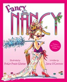 &amp;apos, Jane connor, Robin Preiss Glasser, O&amp;apos, Jane O’Connor, Jane Oâ€™Connor... - Fancy Nancy