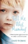 David Thomas - Tell Me Why, Mummy