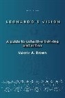 Valerie A. Brown - Leonardo's Vision: A Guide to Collective Thinking and Action
